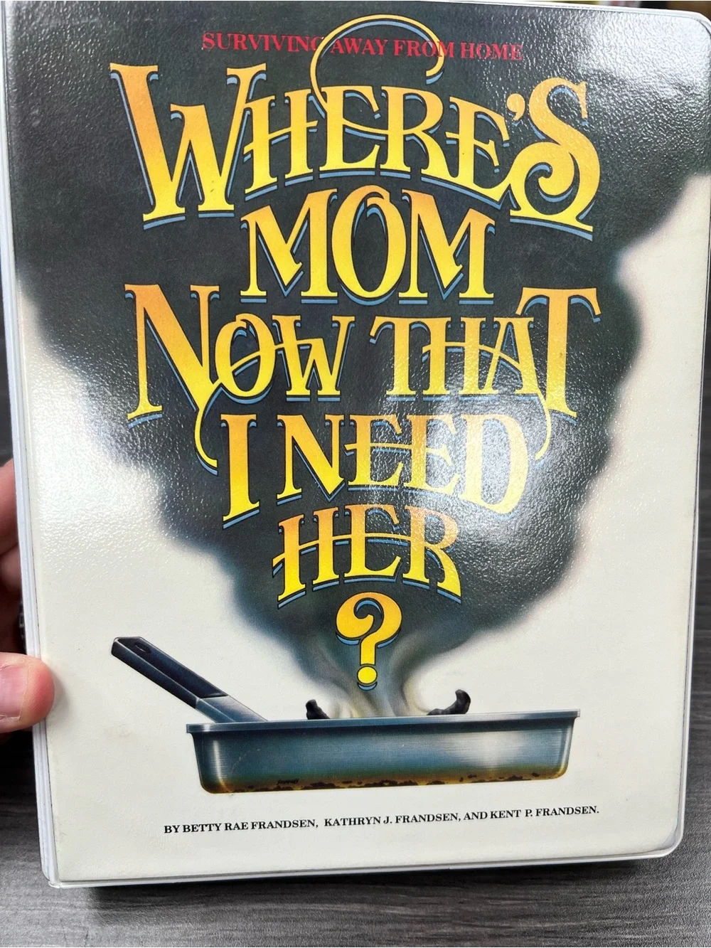 Where's Mom Now That I Need Her? - White Cover Cookbook 1987 Great For College!